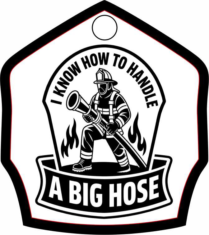 I KNOW HOW TO HANDLE A BIG HOSE